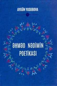 Əhməd Nədimin poetikası