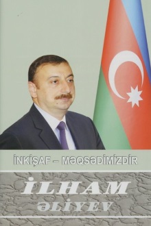 İnkişaf - məqsədimizdir: çıxışlar, nitqlər, bəyanatlar, müsahibələr, məktublar, məruzələr, müraciətlər