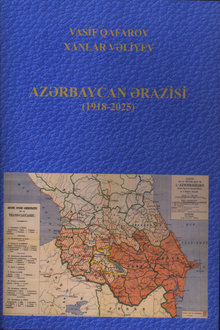 Azərbaycan ərazisi: 1918-2025