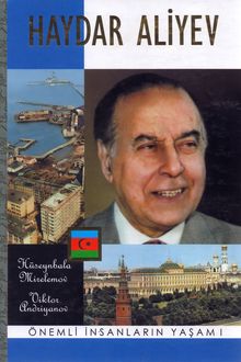 Haydar Aliyev: Yaşam Öyküsü