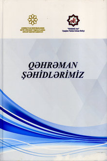 Qəhrəman şəhidlərimiz: I Qarabağ müharibəsinin şəhidlər