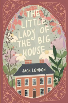 The Little Lady of the Big House