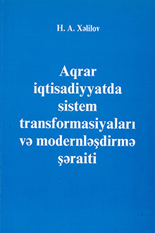 Aqrar iqtisadiyyatda sistem transformasiyaları və modernləşdirmə şəraiti