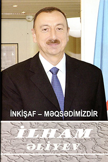 İnkişaf - məqsədimizdir: çıxışlar, nitqlər, bəyanatlar, müsahibələr, məktublar, məruzələr, muraciətlər