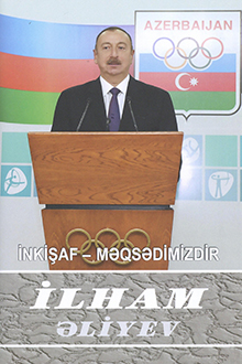 İnkişaf - məqsədimizdir: çıxışlar, nitqlər, bəyanatlar, müsahibələr, məktublar, məruzələr, müraciətlər