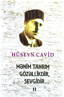 Mənim tanrım gözəllikdir, sevgidir...