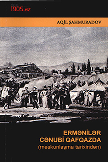 Ermənilər Cənubi Qafqazda: məskunlaşma tarixindən