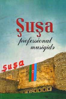 Şuşa professional musiqidə