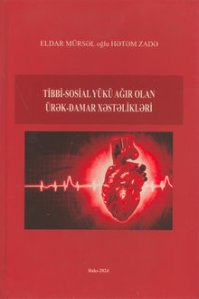 Tibbi-sosial yükü ağır olan ürək-damar xəstəlikləri