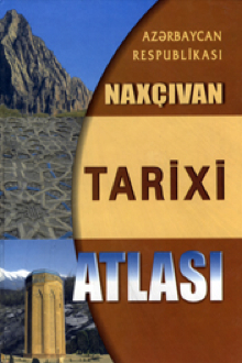 Naxçıvan tarixi atlası