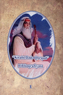 Kitabi-Dədə Qorqud: biblioqrafik göstərici