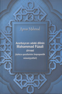 Azərbaycan ədəbi dilinin Məhəmməd Füzuli zirvəsi