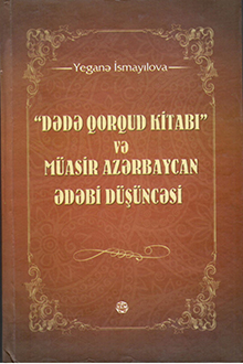 "Dədə Qorqud kitabı" və müasir Azərbaycan ədəbi düşüncəsi