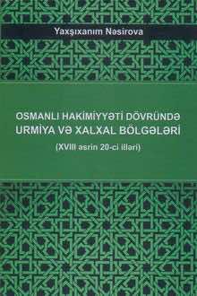 Osmanlı hakimiyyəti dövründə Urmiya və Xalxal bölgələri: XVIII əsrin 20-ci illəri