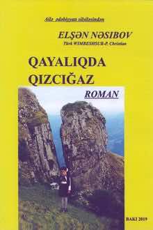 Qayalıqda qızcığaz: Elşanənin müəmmalı həyatı