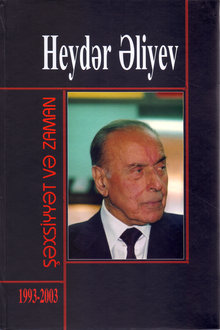 Heydər Əliyev: şəxsiyyət və zaman