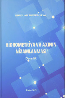 Hidrometriya və axının nizamlanması