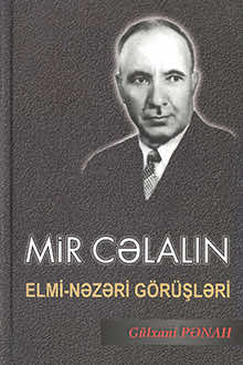 Mir Cəlalın elmi-nəzəri g&ouml;r&uuml;şləri