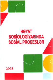 Həyat sosiologiyasında sosial proseslər