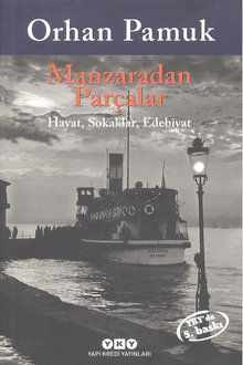 Manzaradan Parçalar: Hayat, Sokaklar, Edebiyat