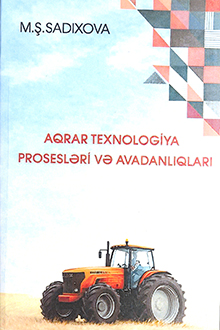 Aqrar texnologiya prosesləri və avadanlıqları