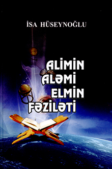 Alimin aləmi elmin fəziləti
