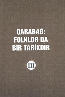 Qarabağ: folklor da bir tarixdir