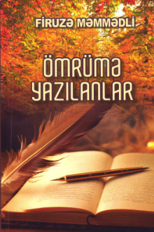 Ömrümə yazılanlar