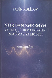  Nurdan zərrəyə: varlıq, şüur və həyatın informasiya modeli