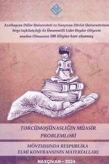"Tərcüməşünaslığın müasir problemləri" Respublika elmi konfransının materialları