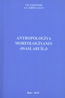Antropologiya morfologiyanın əsasları ilə: