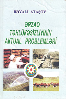 Ərzaq təhlükəsizliyinin aktual problemləri