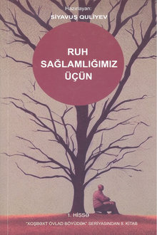 Ruh sağlamlığımız üçün