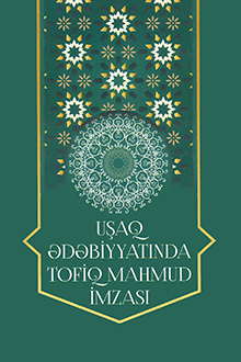 Uşaq ədəbiyyatında Tofiq Mahmud imzası