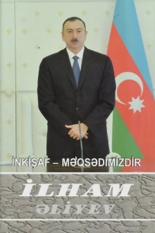 İnkişaf - məqsədimizdir: çıxışlar, nitqlər, bəyanatlar, müsahibələr, məktublar, məruzələr, müraciətlər