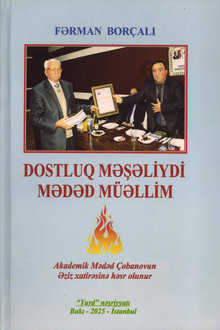 Dostluq məşəliydi Mədəd müəllim