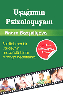 Uşağımın psixoloquyam:
