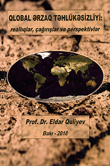 Qlobal ərzaq təhlükəsizliyi: reallıqlar, çağırışlar və perspektivlər