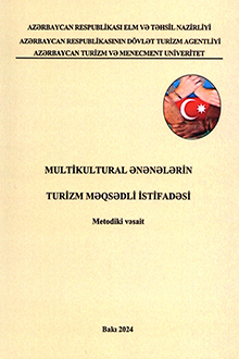Multikultural ənənələrin turizm məqsədli istifadəsi