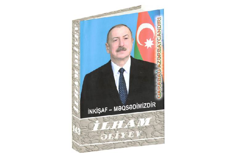 Azərbaycan Respublikasının Prezidenti İlham Əliyevin “İnkişaf – məqsədimizdir” çoxcildliyinin 143-cü cildi Prezident Kitabxanasının fonduna daxil olub