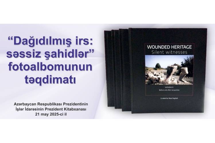 Prezident Kitabxanasında “Dağıdılmış irs: səssiz şahidlər” fotoalbomunun təqdimatı keçirilib