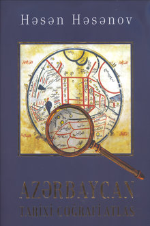 Azərbaycan - tarixi-coğrafi atlas